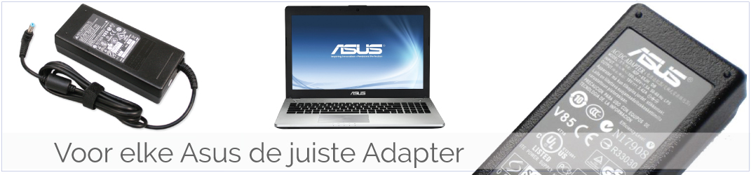 Asus Laptop Adapter/ Oplader kapot? Koop een nieuwe Asus Adapter-Oplader!